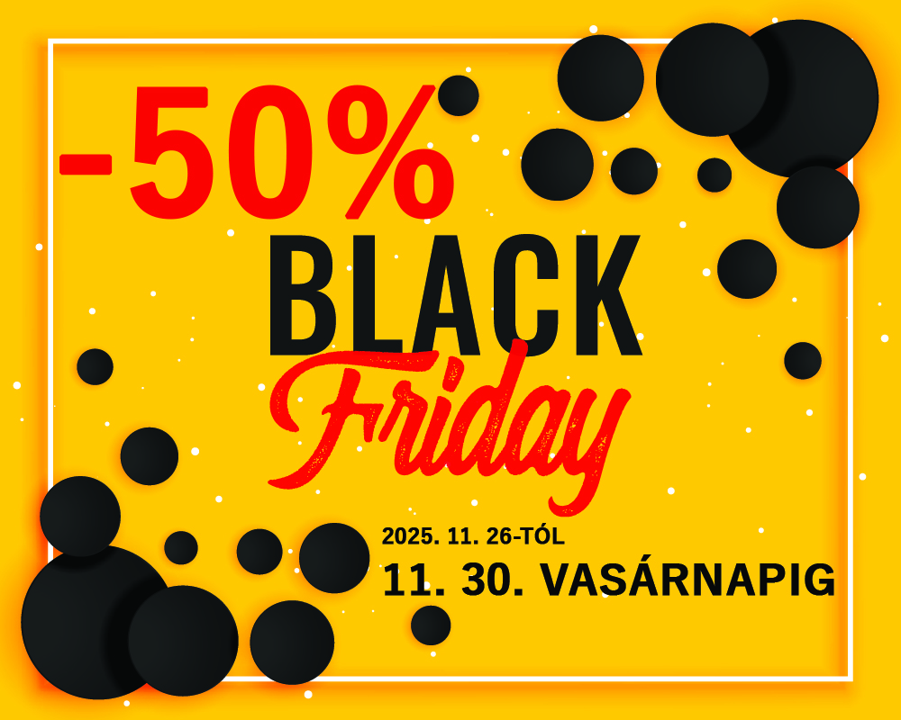 -50% Black Friday Akció!